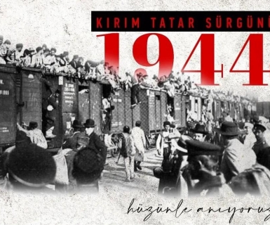 Kırım Tatar Sürgününde Hayatını Kaybeden Kardeşlerimizi Rahmetle Anıyoruz