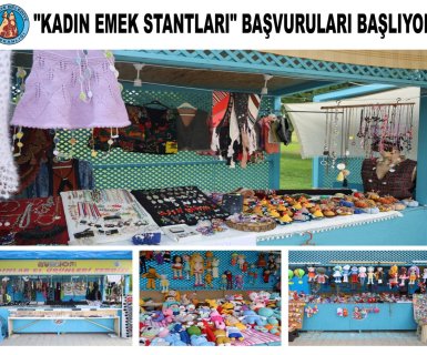 "KADIN EMEK STANTLARI" BAŞVURULARI BAŞLIYOR