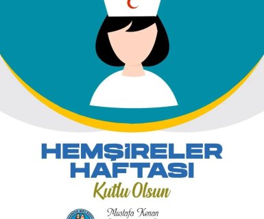 Hemşirelerimizin Hemşireleri Haftası Kutlu Olsun