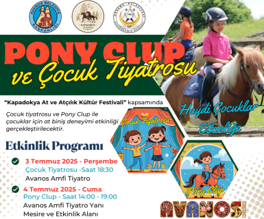 “Kapadokya At ve Atçılık Kültür Festivali” kapsamında Çocuk tiyatrosu ve Pony Clup ile çocuklar için at biniş deneyimi etkinliği gerçekleştirilecektir.