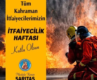 Büyük bir fedakarlıkla çalışan, canları pahasına insanların yardımlarına koşan itfaiye çalışanlarımızın İtfaiyecilik Haftası kutlu olsun.