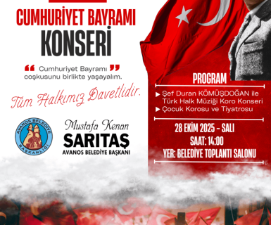 “Cumhuriyet Bayramı Konserimize” tüm halkımız davetlidir.