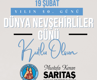 19 Şubat Dünya Nevşehirliler Günü Kutlu Olsun.