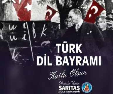 Birinci Türk Dil Kurultayı’nın yıl dönümü ve Türk Dil Bayramı kutlu olsun.
