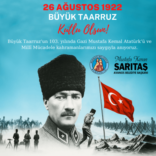 Büyük Taarruz'un 103. Yıldönümü Kutlu Olsun.