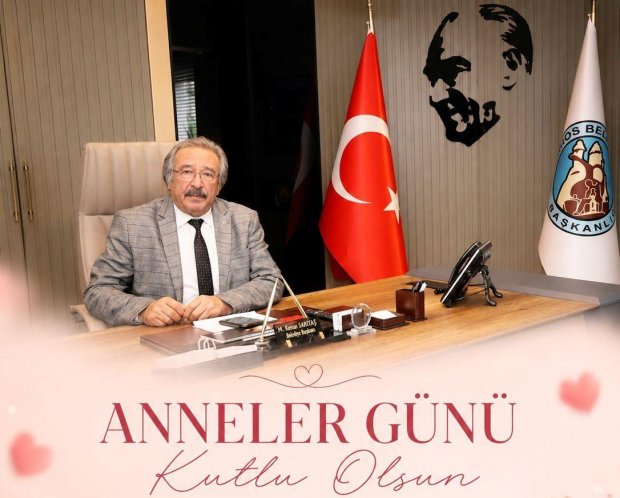 BELEDİYE BAŞKANIMIZ SAYIN MUSTAFA KENAN SARITAŞ'IN ANNELER GÜNÜ MESAJI
