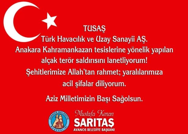 TUSAŞ Türk Havacılık ve Uzay Sanayii AŞ. Anakara Kahramankazan tesislerine yönelik yapılan alçak terör saldırısını lanetliyorum!