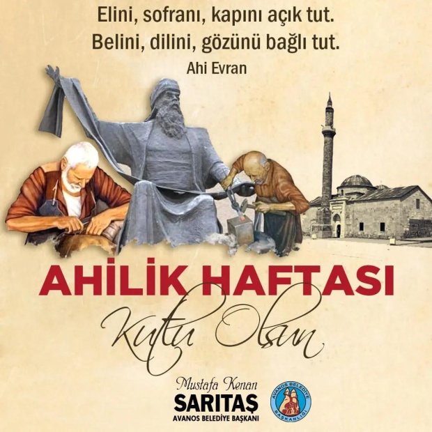 Hoşgörünün, dayanışmanın ve ticarette ahlakın sembolü Ahilik Haftası kutlu olsun