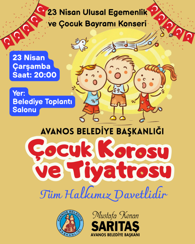 Çocuk Korosu ve Tiyatrosu etkinliğimize tüm halkımız davetlidir.
