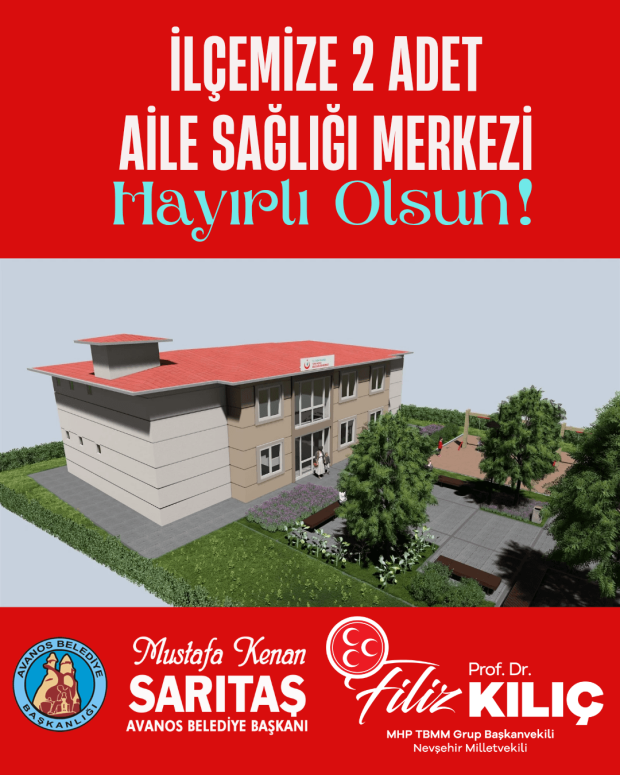 Avanos’a 2 Yeni Aile Sağlığı Merkezi Kazandırılıyor. İlçemize Hayırlı Olsun.