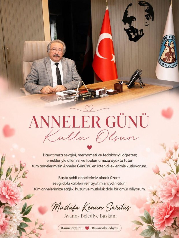 BELEDİYE BAŞKANIMIZ SAYIN MUSTAFA KENAN SARITAŞ'IN ANNELER GÜNÜ MESAJI