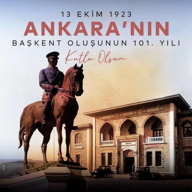 Millî Mücadelemizin merkezi, Cumhuriyetimizin başkenti Ankara’nın başkent oluşunun 101. yılı kutlu olsun!