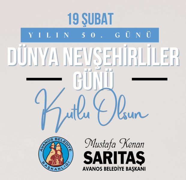 19 Şubat Dünya Nevşehirliler Günü Kutlu Olsun.