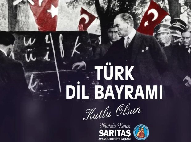 Birinci Türk Dil Kurultayı’nın yıl dönümü ve Türk Dil Bayramı kutlu olsun.