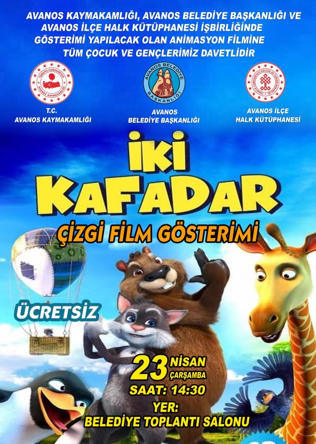 "İki Kafadar" Animasyon Film Gösterimine Tüm Çocuk ve Gençlerimiz Davetlidir