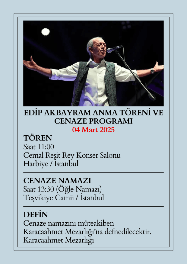 Türk müziğinin efsanevi ismi, değerli sanatçımız Edip Akbayram’ın vefatını derin bir üzüntüyle öğrenmiş bulunmaktayız.