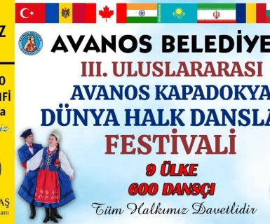 IIl. Uluslararası Avanos Kapadokya Dünya Halk Dansları Festivali"mize hemşehrilerimizi bekliyoruz